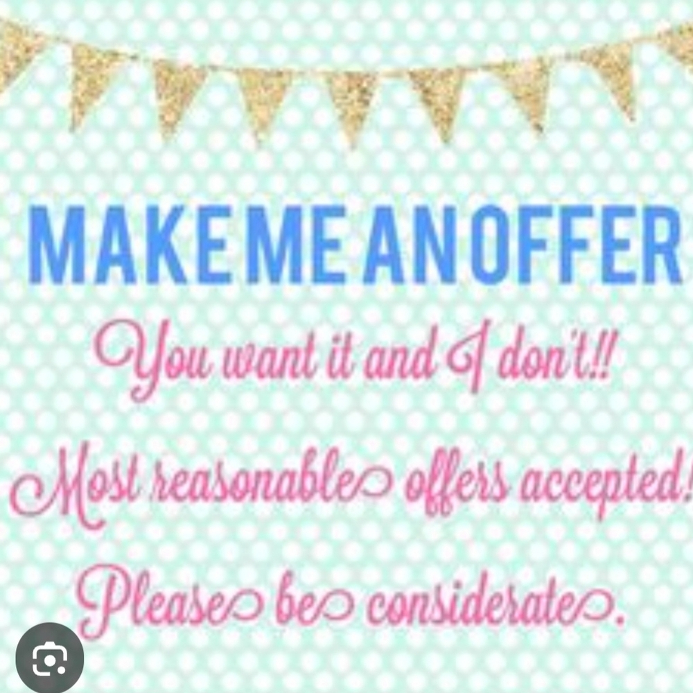 Most Reasonable Offers Are Accepted!